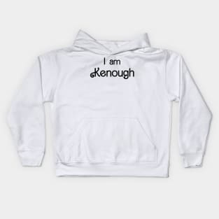 I am Kenough Kids Hoodie